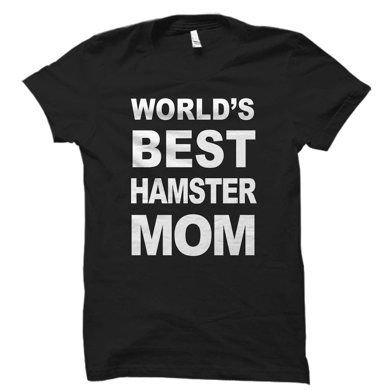 Hamster Mom Shirt. World's best Hamster Mom T-Shirt. Hamster Lover Shirt. Hamster Lover Gift. Hamster Shirts. Hamster Gifts. Womens OS503 image 1