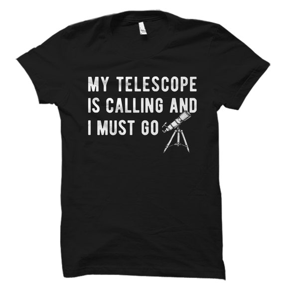 Astronomy Cool Astronomer Gift You Can't Buy A Telescope T-Shirt Astronomy Cool Astronomer Gift You Can't Buy A Telescope T-Shirt
