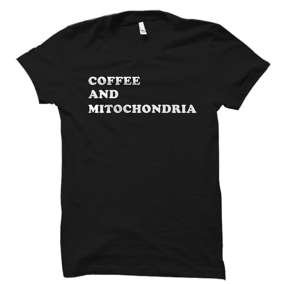 Science Shirt. Science Teacher Gift. Biology Gifts. Funny Science Shirt. Biology Gift. Science Tee. Science Gift. Mitochondria Shirt #OS5696