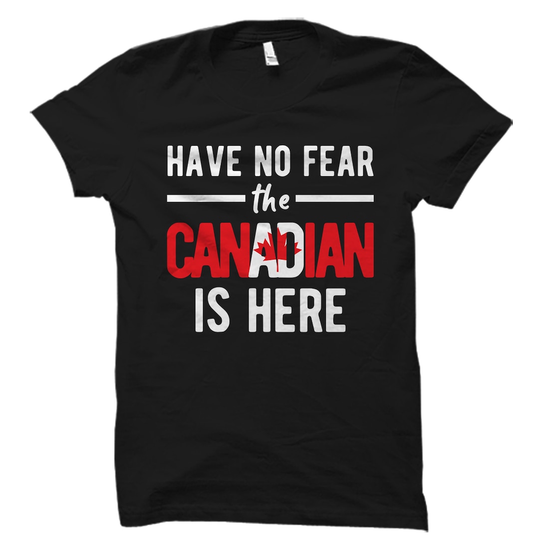 Funny Canadian Shirt. Canadian Heritage Gift. Funny Canadian Gift