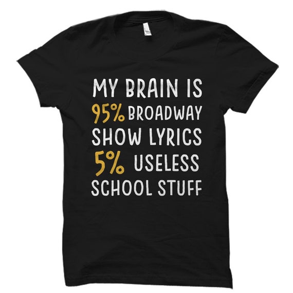 Broadway Shirt. Broadway Gift. Actor Gift. Actor Shirt. Actress Gift. Actress Shirt. Theatre Shirt. Theatre Gift. Theatre Lover Gift #OS5590