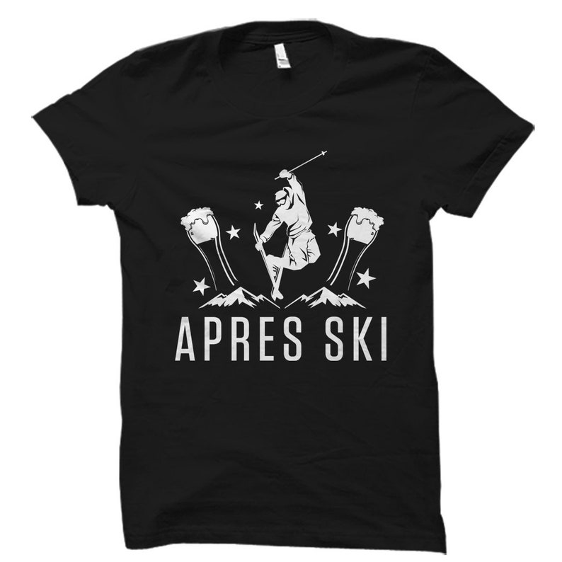 Apres Ski Shirt Apres Ski Tshirt Apres Ski Gift Funny Ski Etsy