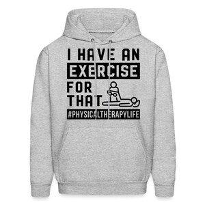 Physical Therapy Hoodie. Exercise Hoodie. Therapist Gift. PT Hoodie. PT Gift. Rehab Hoodie. Healthcare Hoodie. Health Hoodie. Gift #OH2252
