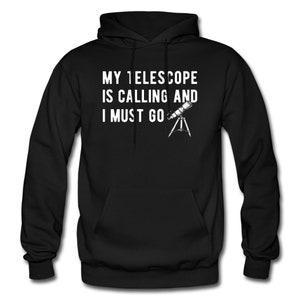 Telescope Hoodie. Astronomy Gift. Astronomer Hoodie. Stargazing Sweatshirt. Telescope Gift. Space Hoodie. Astrology Gift. Sky Gazing #OH2121