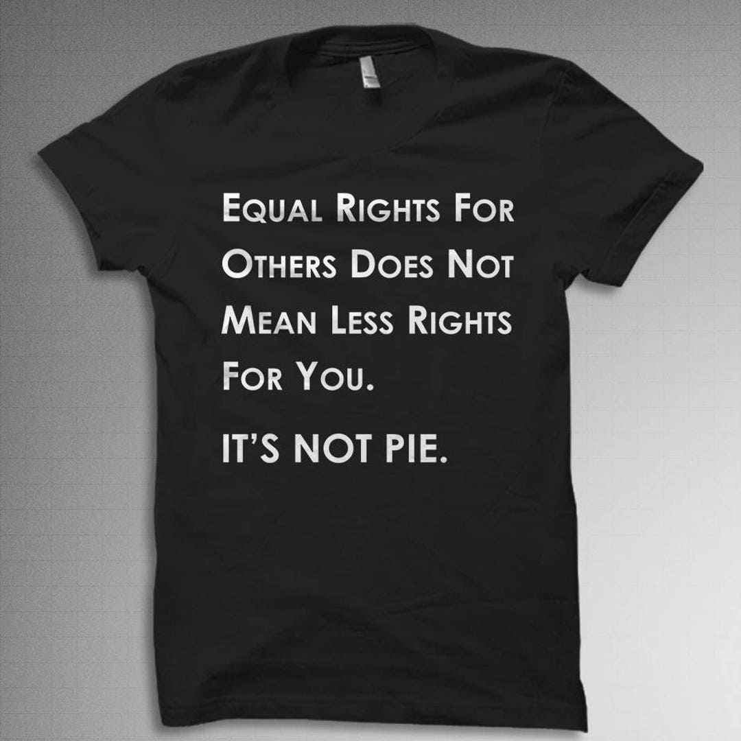 Equality Shirt. Equal Rights Shirts. Statement Shirts. Pride Shirts ...