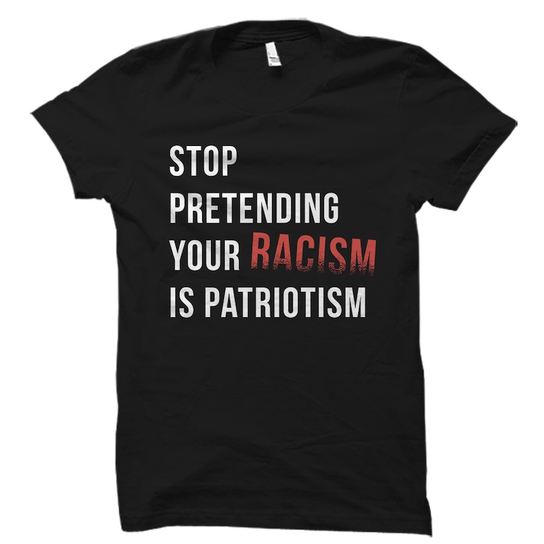 Protester Gift. Human Rights Shirt. Activist Gift. Woke Shirt. Immigrant's Right Shirt. Equality T-Shirt. Stop Pretending #OS5838 image 1