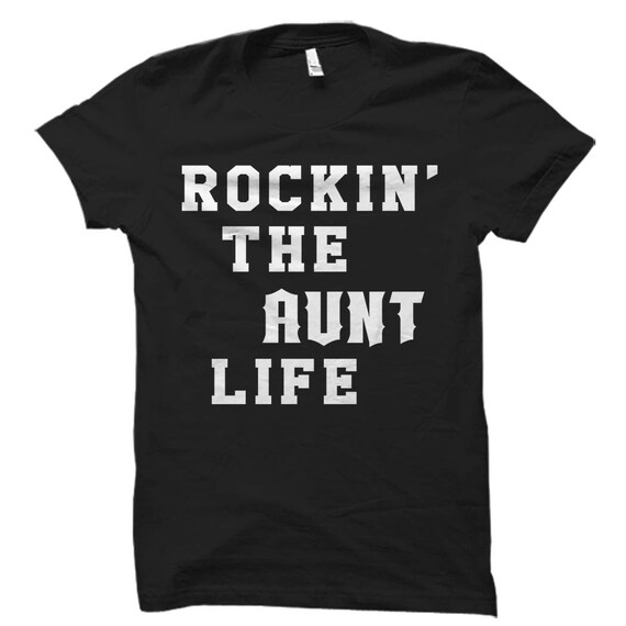Rockin the Aunt Life Shirt Aunt Shirt for Aunt Gifts for Aunt Gift Ideas Aunt Shirts New Aunt Shirt for Aunt to Be Shirt New Aunt #OS686
