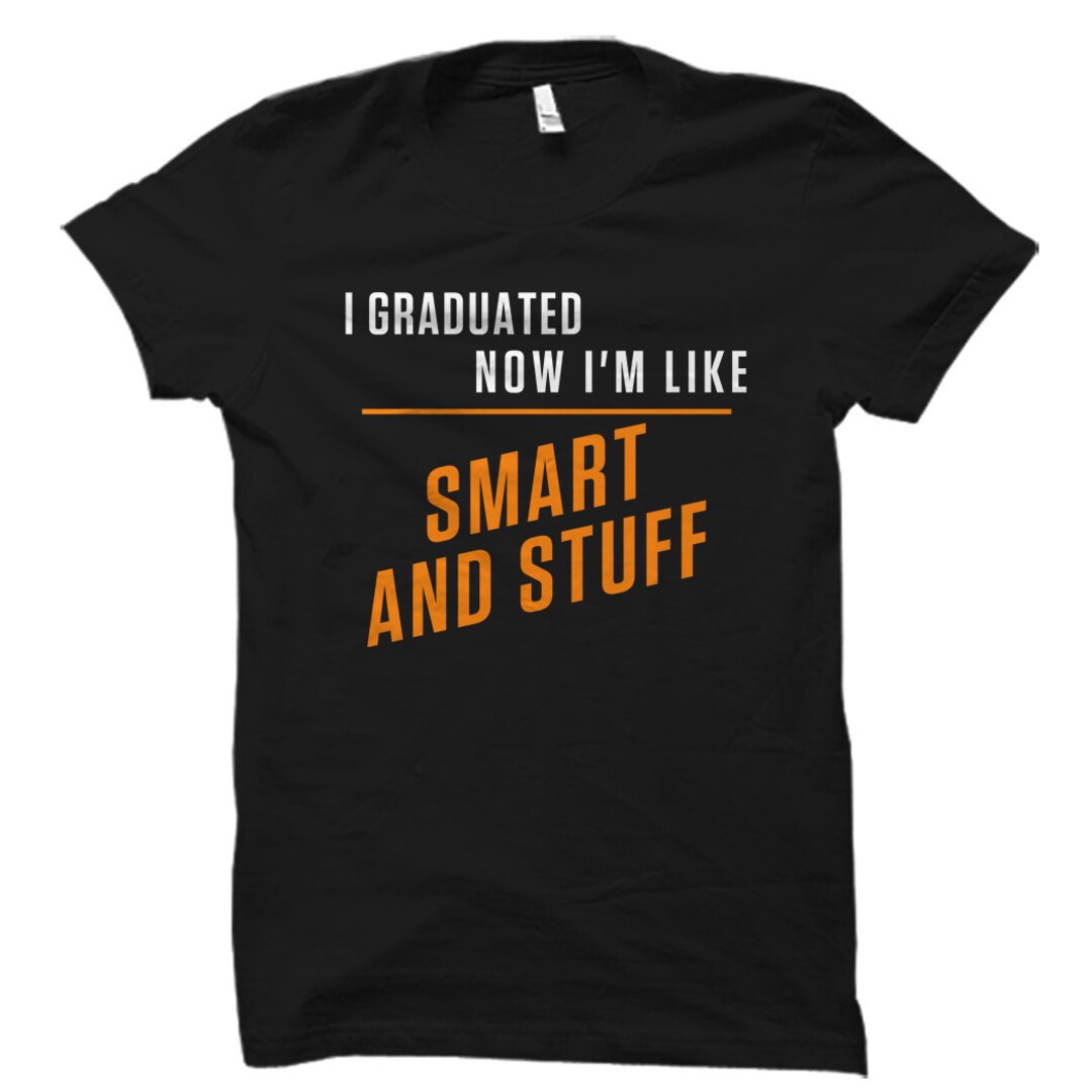 Graduate Merch Graduate Gift. Graduation Gift. Graduate Shirt. Graduation Shirt. Gift ...
