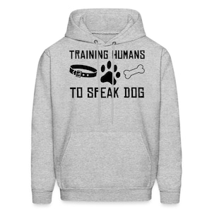 Dog Training Hoodie. Dog Training Gift. Dog Trainer Hoodie. Dog Trainer Gift. Pet Trainer Hoodie. Pet Trainer Gift. Animal Trainer #OH2026