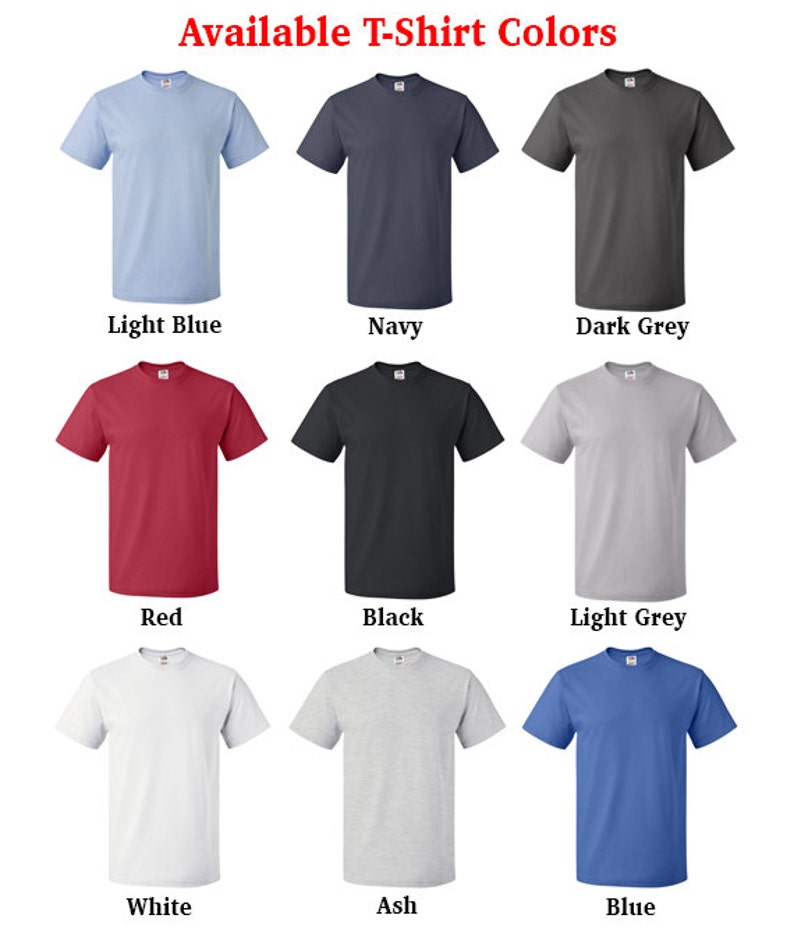May include: Nine different color t-shirts displayed on a white background. The colors are light blue, navy, dark grey, red, black, light grey, white, ash, and blue.
