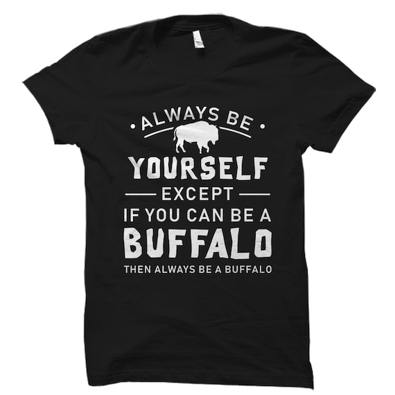 Buffalo Gift. Buffalo Shirt. Bison Shirt. Bison Gift. Buffalo Lover Shirt. Buffalo Lover Gift. Buffalo T-Shirt. Buffalo Fan Shirt #OS1776