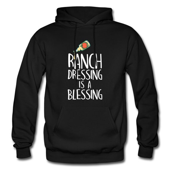 Ranch Dressing Hoodie. Ranch Gift. Foodie Sweatshirt. Foodie Gift. Dressing Hoodie. Funny Ranch Sweater. Food Lover. Sauce Hoodie Etsy Australia