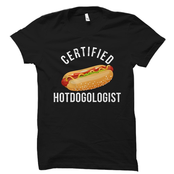 Funny Certified Hotdogologist Hot Dog T-Shirt Funny Certified Hotdogologist Hot Dog T-Shirt
