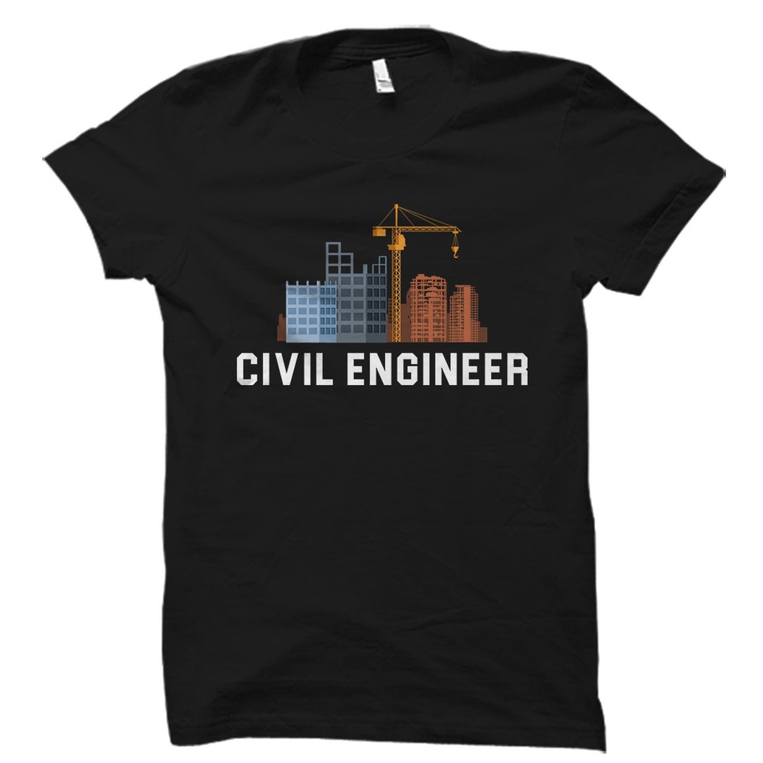 Civil Engineer Gift. Civil Engineer Shirt. Civil Engineering Etsy