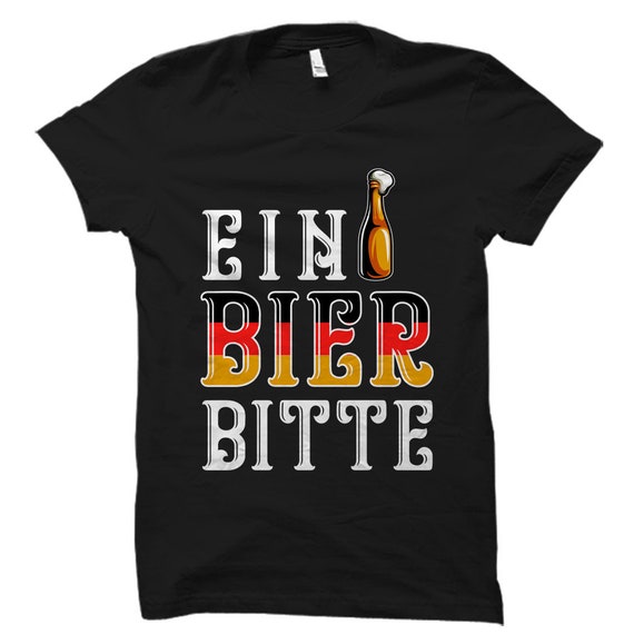 Germany Shirt Germany Gift German Shirt German Gift German Beer Shirt German Beer Gift Beerfest Shirt Oktoberfest Ein Bier Bitte #OS1761