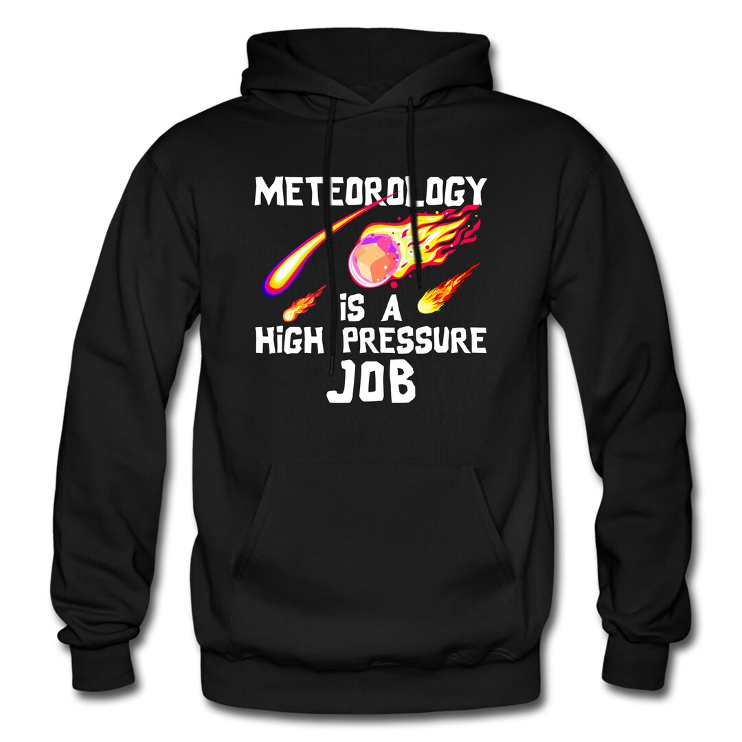 Meteorology Hoodie. Weather Hoodie. Weather Gift. Meteorology Gift