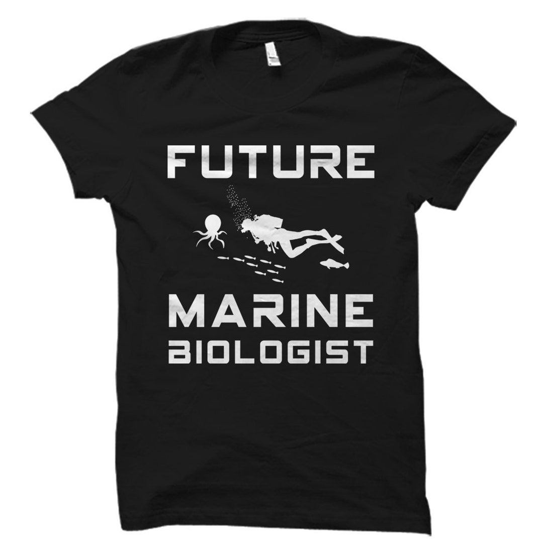Marine Biologist Gift. Marine Biologist Shirt. Marine Biology Gift