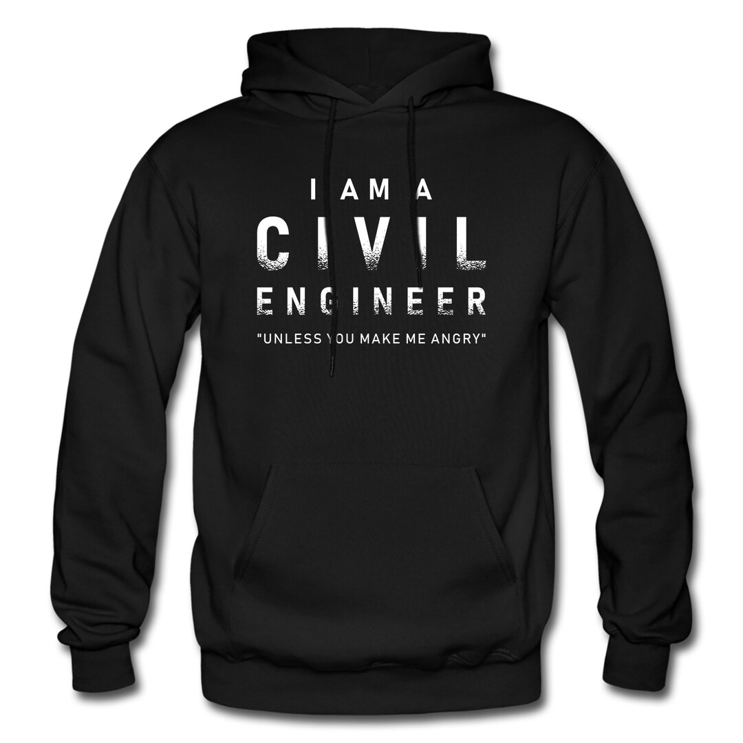 Civil Engineer Hoodie. Civ Engineer Sweatshirt. Civ Engineer Hoodie