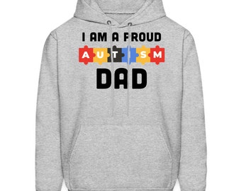 Autism Dad Hoodie. Autism Dad Gift. Autism Awareness. Proud Dad Hoodie. Proud Dad Gift. Autism Parent Gift. Autism Support. Autism #OH1769