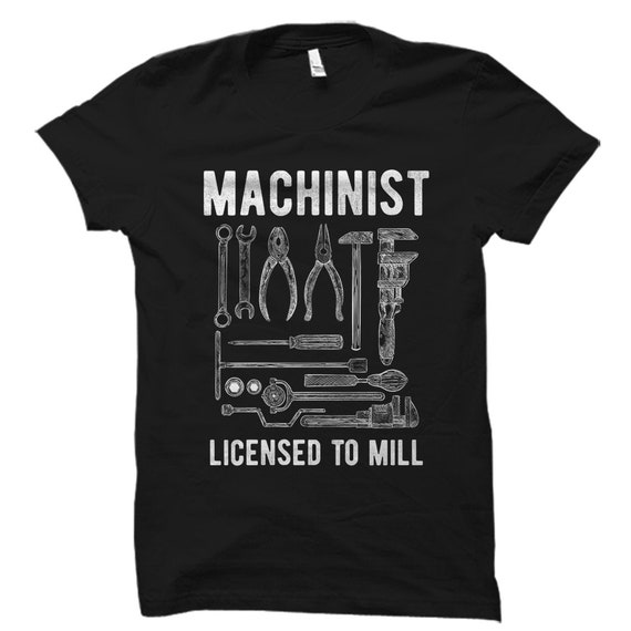 Machine Operator Gift. Machinist Shirt. Machinist Gift. Machine
