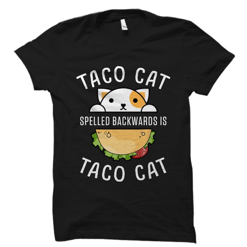 Taco Cat Shirt Funny Taco Tshirt Taco Lover Gift Taco Etsy