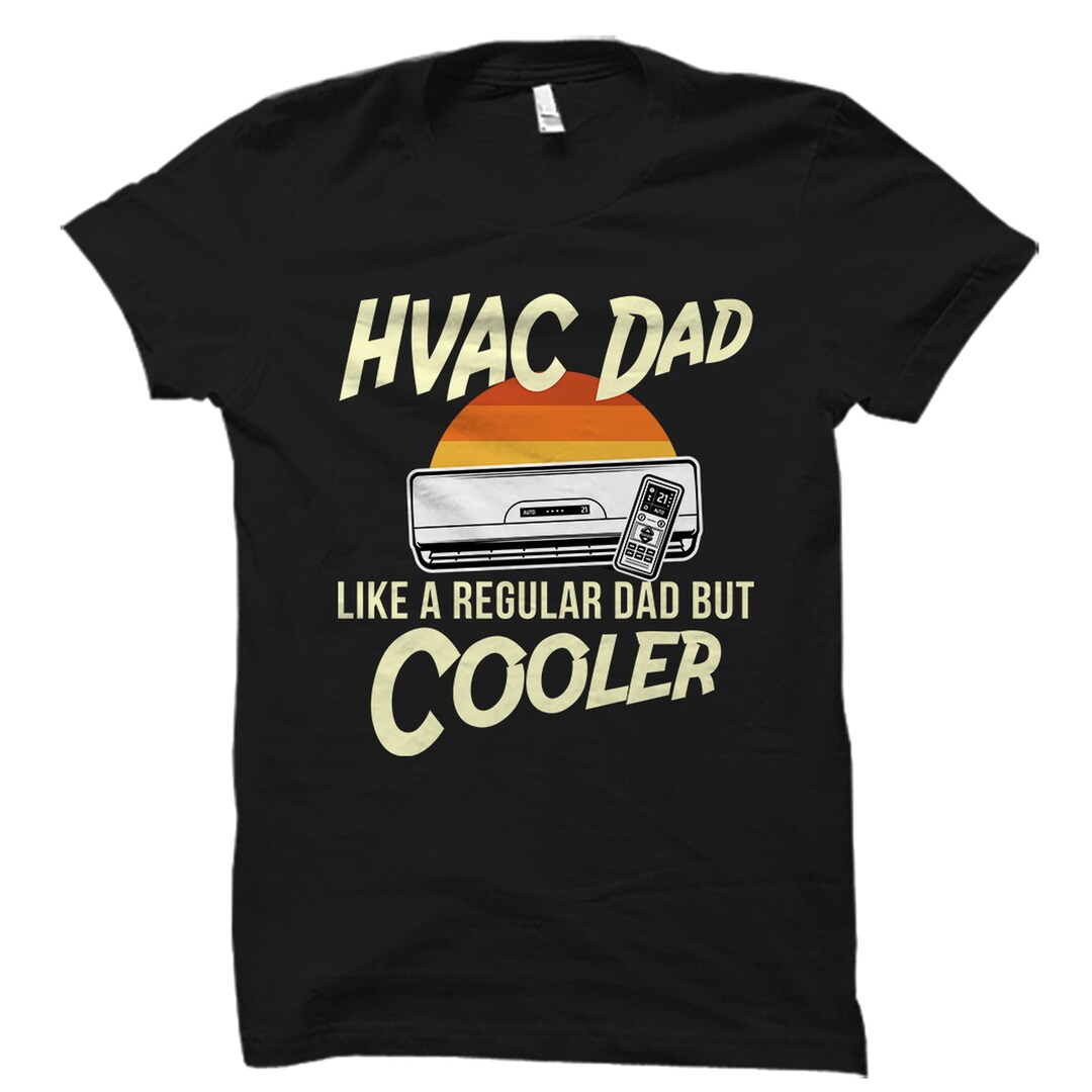 Hvac Dad Shirt. Hvac Dad Gift. Hvac Technician. Hvac Gift. Etsy
