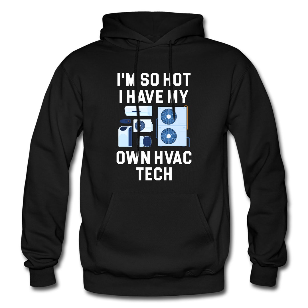HVAC Tech Hoodie. HVAC Gift. HVAC Technician Gift. Hvac Hoodie. Air Conditioning Shirt. Heating