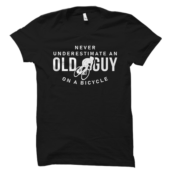 Old Guy On A Bicycle Funny Cyclist Bike Cycling T-Shirt Old Guy On A Bicycle Funny Cyclist Bike Cycling T-Shirt