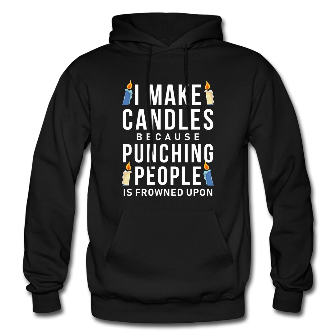 Candle Making Hoodie. Candle Making Sweater. Candle Making Etsy