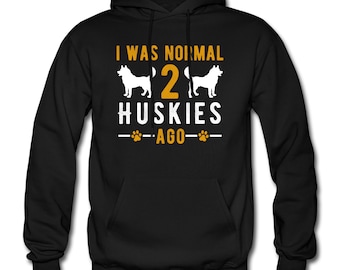 Huskies Hoodie. Huskies Gift. Husky Lover Gift. Dog Lover Hoodie. Dog Lover Gift. Husky Mom Hoodie. Husky Dad Hoodie. Husky Owner #OH1557