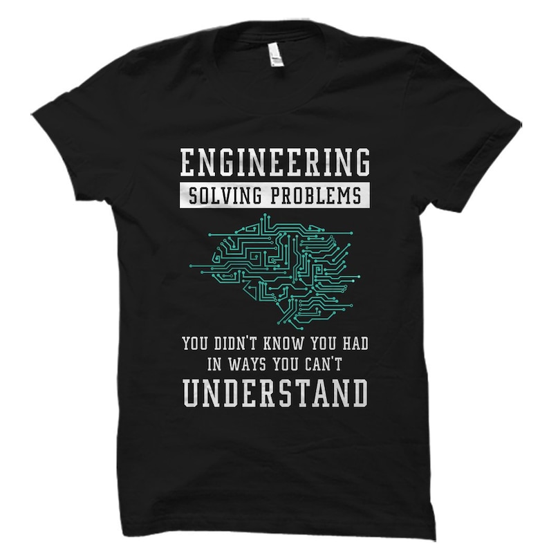 Funny Engineering Shirt Engineering Gift Engineer Gift Etsy