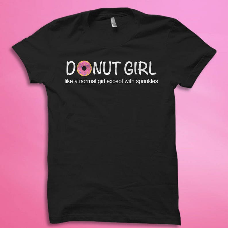 Donut Shirt Donut Girl Shirts Funny Foodie Gift Foodie | Etsy