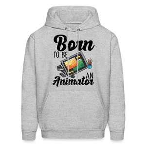 Animator Hoodie. Animator Gift. Animation Hoodie. Animation Gift. Gift For Animator. Born To Animate. Gift For Artist. Cartoon Maker #OH1674