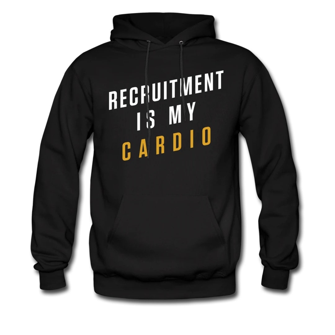 Recruiting Merch Recruiter Hoodie. Recruiter Pullover. Recruitment Hoodie. Recruitment ...