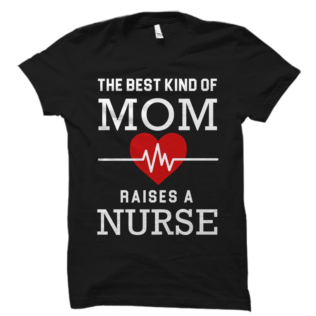 Mom of Nurse Shirt Mom of Nurse Gift for Mom Shirt Nurses Week - Etsy