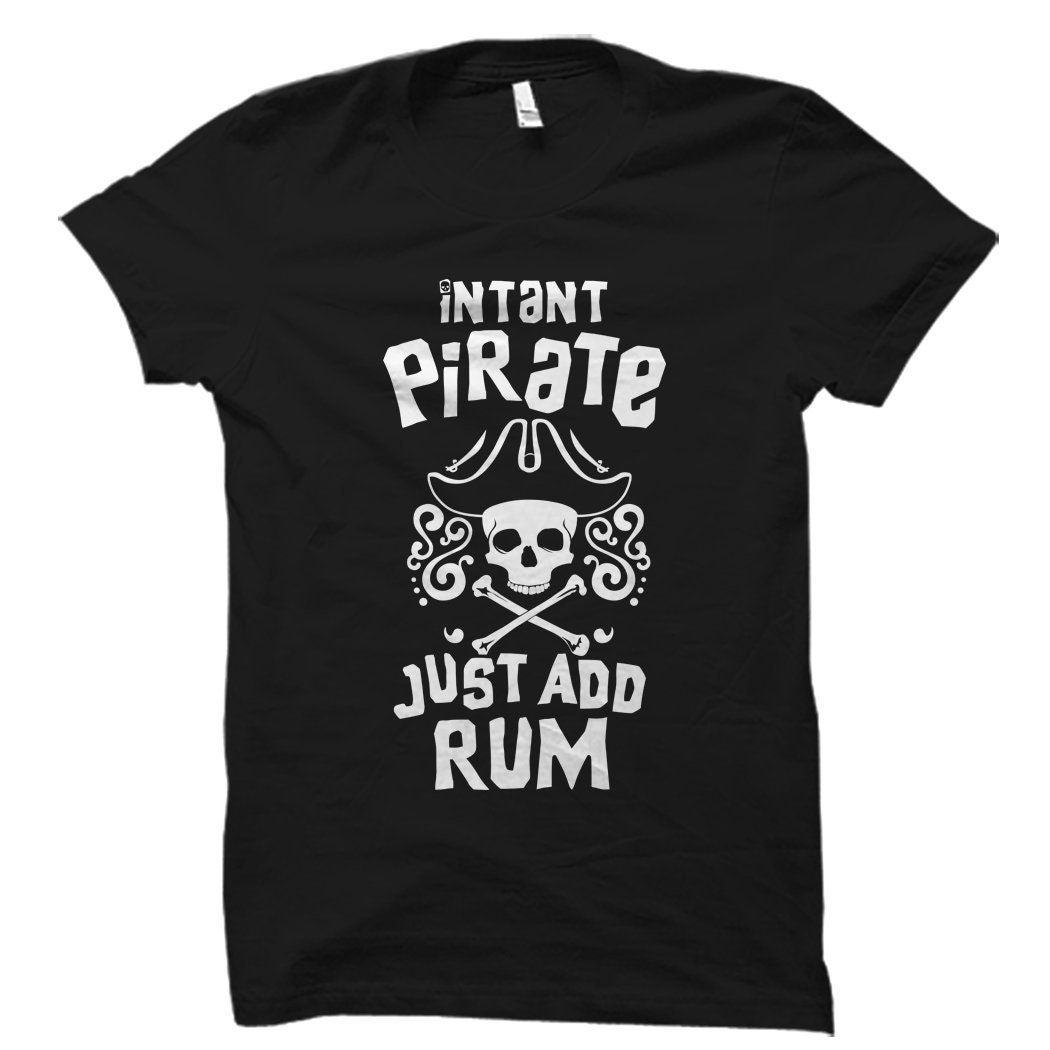 Funny Pirate Shirt Pirate Gift Pirate Clothing Instant Etsy
