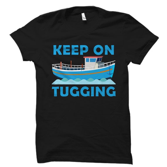 Tug Boat Shirt. Boat Shirt. Tugboat Shirt. Tugboat Gift. Tug