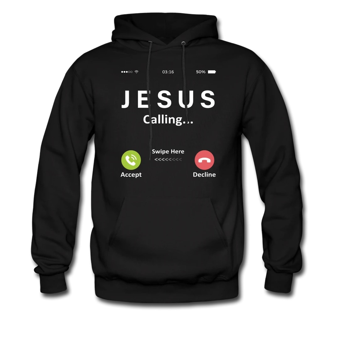 Funny Jesus Hoodie. Religious Hoodie. Jesus Calling Sweater. Jesus
