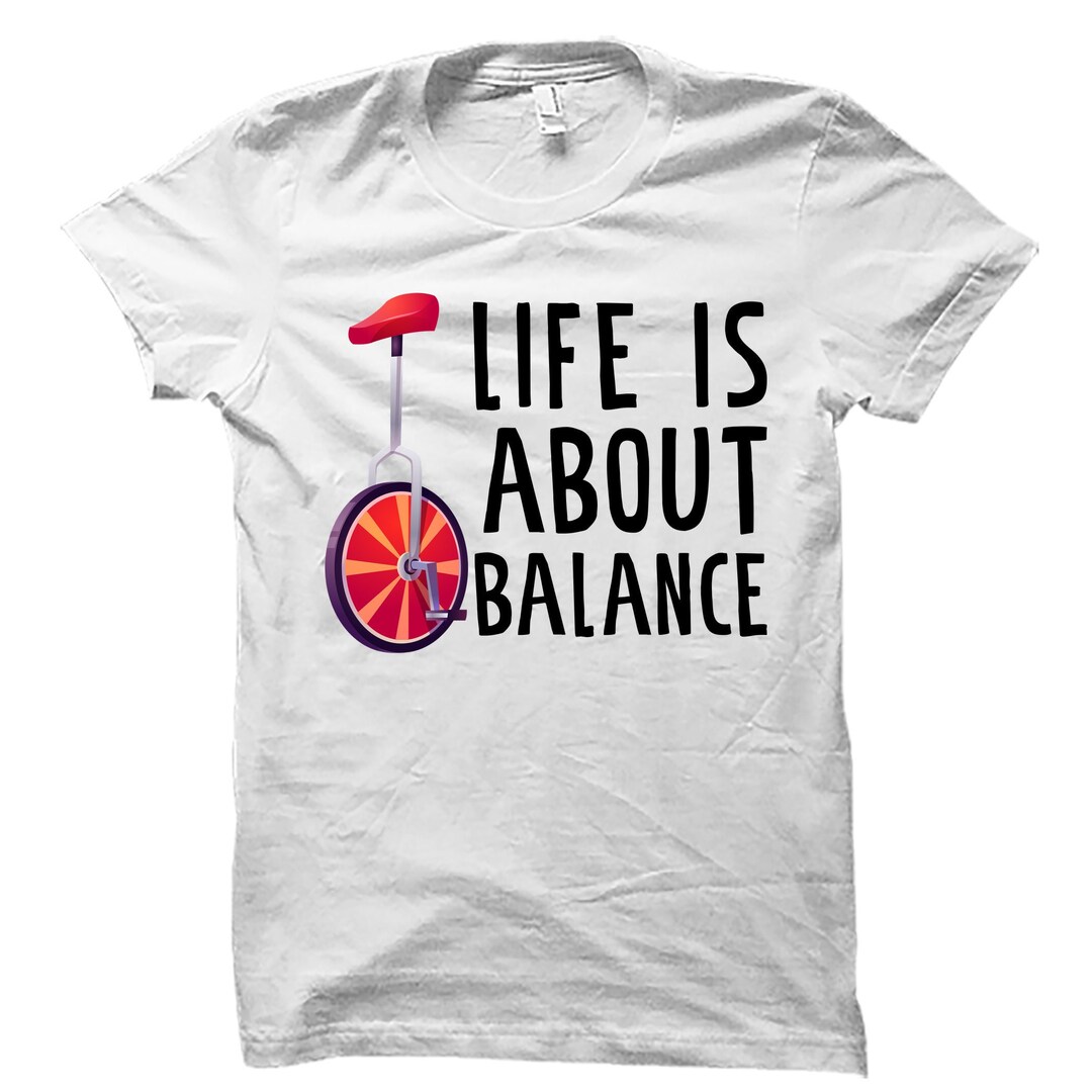Unicycle Shirt. Unicycle Gift. Unicycling Shirt. Acrobat Shirt