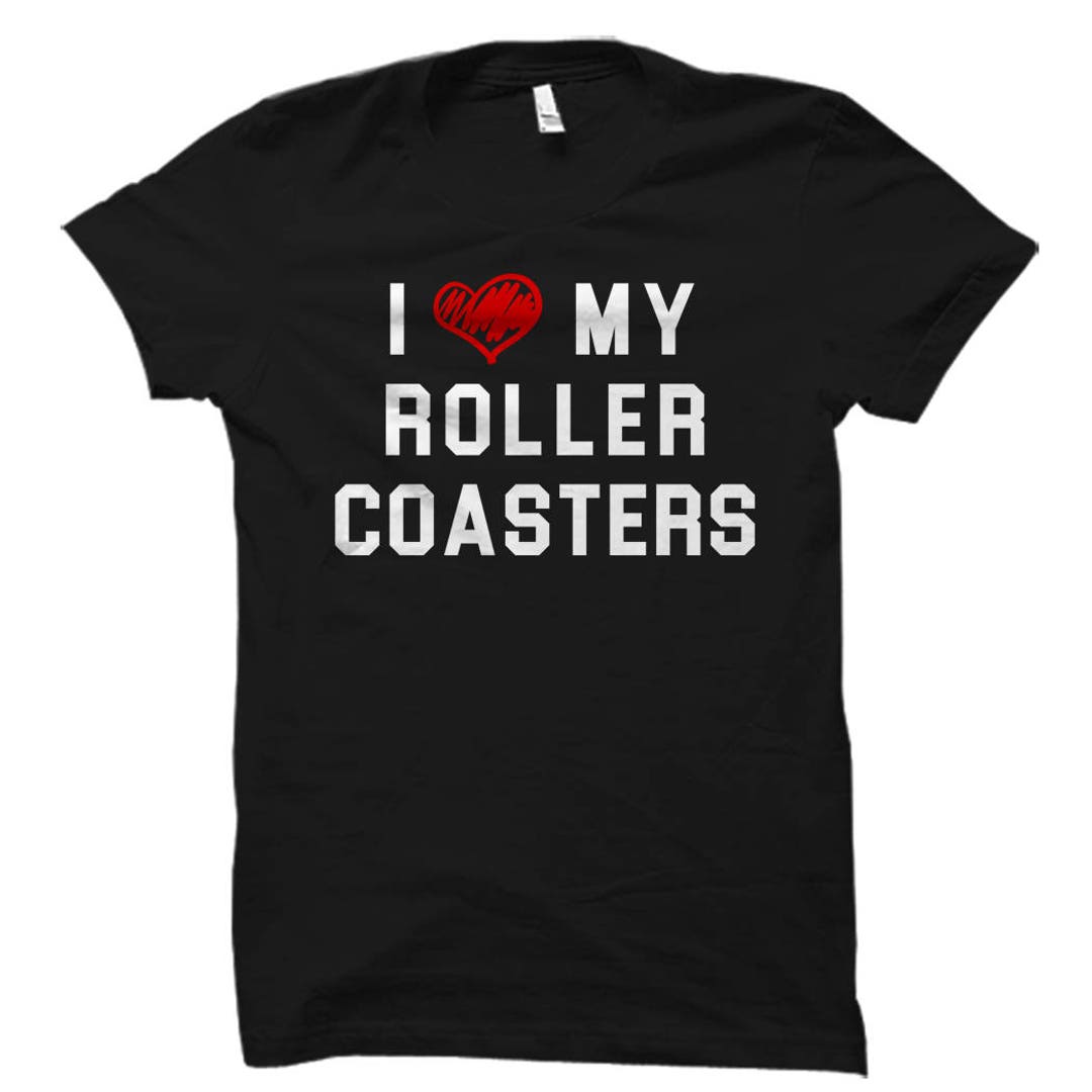 Roller Coaster Shirt Roller Coasters Shirts Roller Coaster Fan Shirt ...