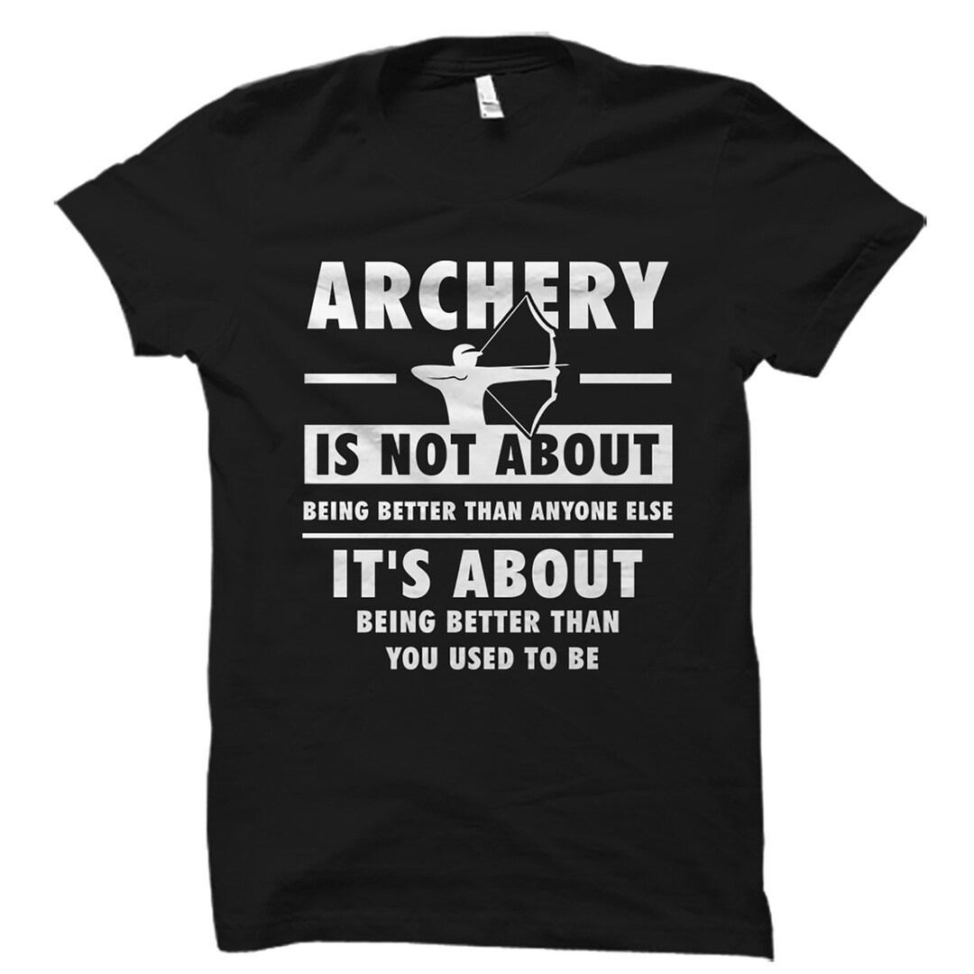 Archery Gift. Archery Shirt. Archery Tshirt. Archer Gift. Archer Shirt. Archer Tshirt. Gift