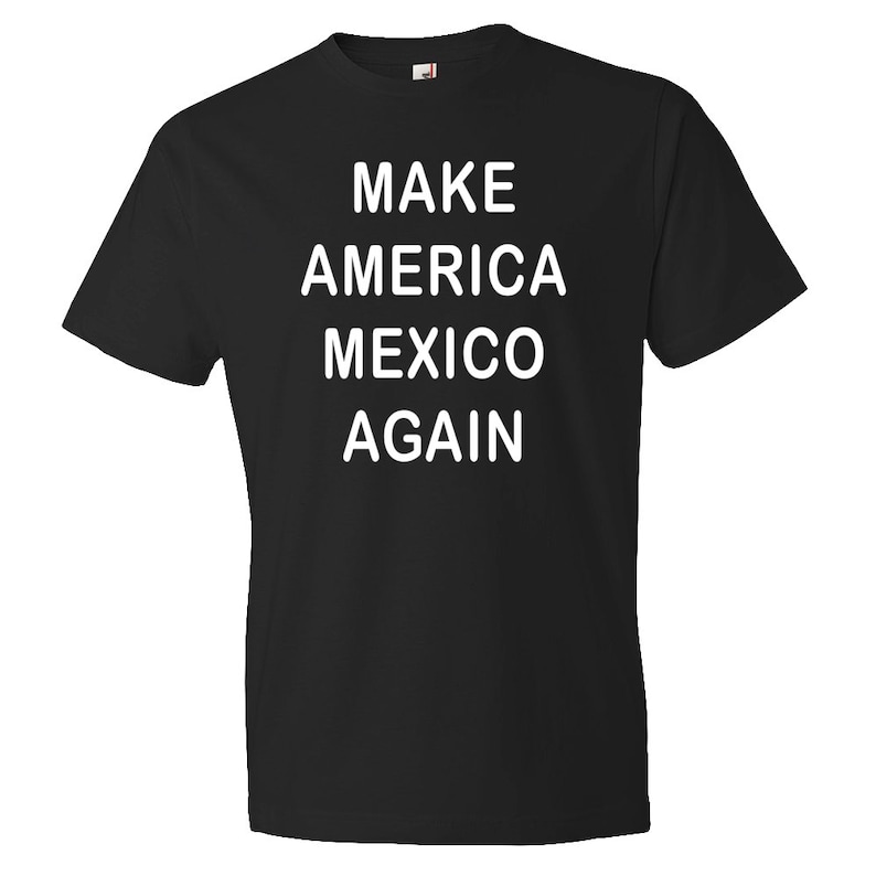 Gör Amerika till Mexiko igen-tröja. Mexiko igen-t-shirt. Bernie Sanders-tröja. Hillary-stödtröja. Hillary Clinton-tröja #OS59 bild 1