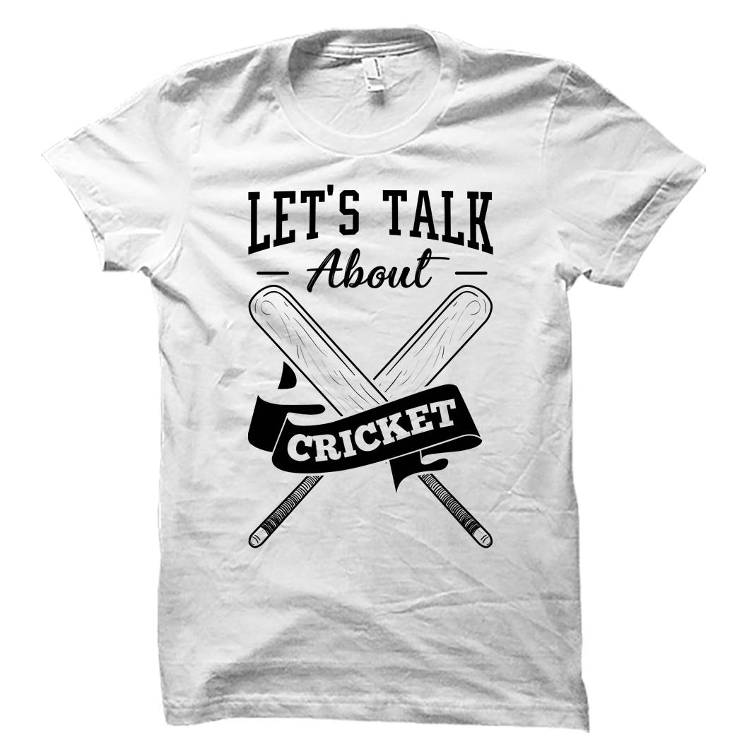 Let's Talk About Cricket Shirt Funny Cricket Shirt Etsy