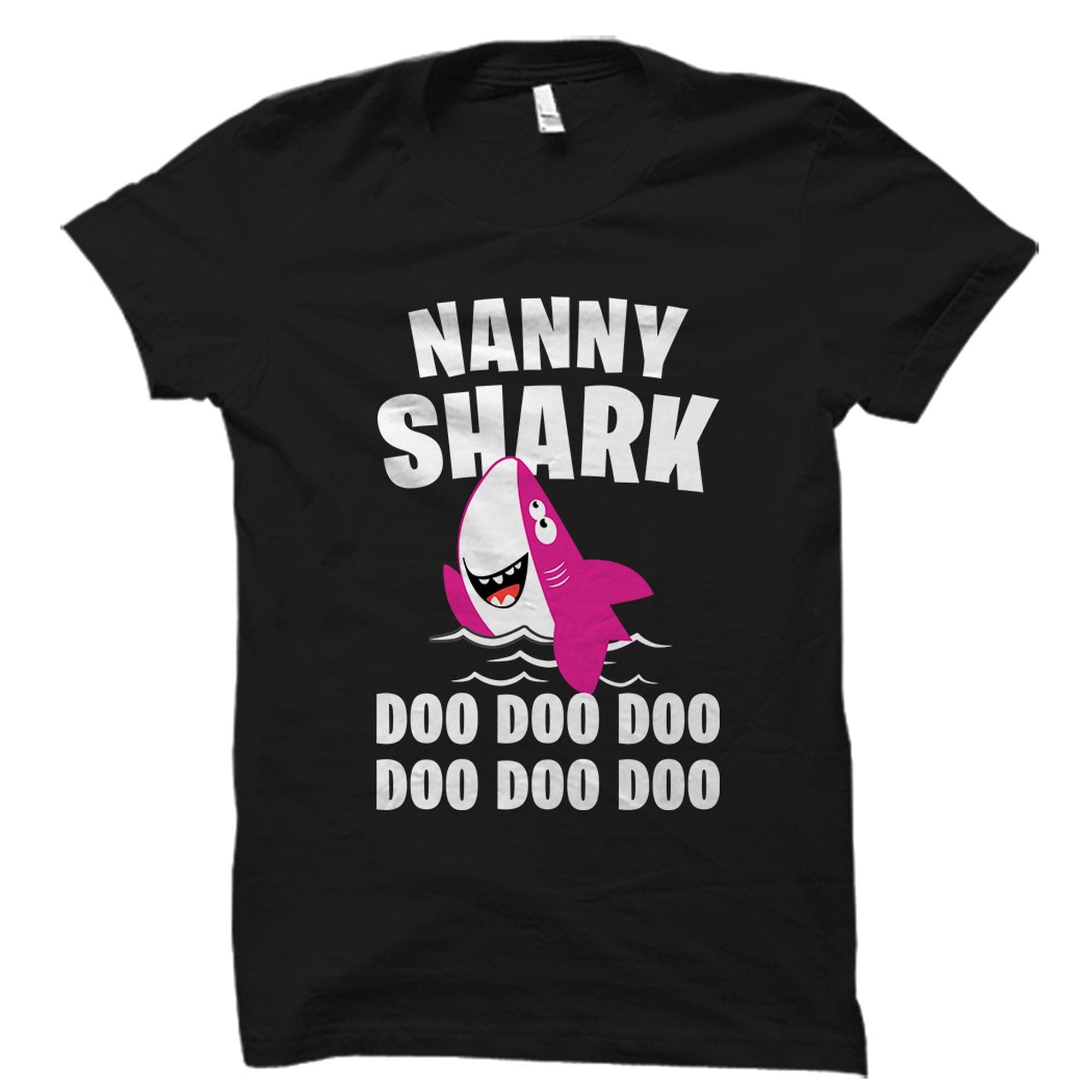 Nannie Shark T Shirt Doo Doo Doo Nannie Shark T Shirt Doo Doo Doo