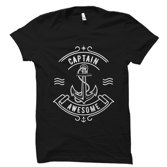 Captain Awesome T Shirt, Nautical Sailor Anchor Gift Captain Awesome T Shirt, Nautical Sailor Anchor Gift