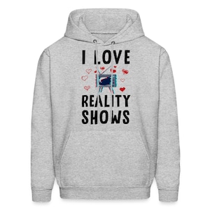 Reality TV Hoodie. Reality TV Gift. TV Lovers Hoodie. Television Gift. Reality Shows Gift. Tv Fan Sweatshirt. Tv Show Geek Gift #OH2262