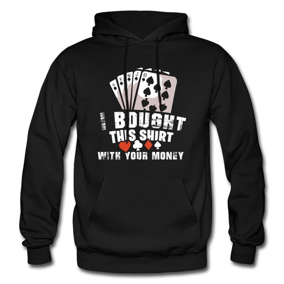 Poker Player Hoodie. Poker Pullover. Poker Sweatshirt. Poker Clothing. Poker Player Sweater. Poker Player Sweatshirt. Poker Hoodie OH768 Etsy
