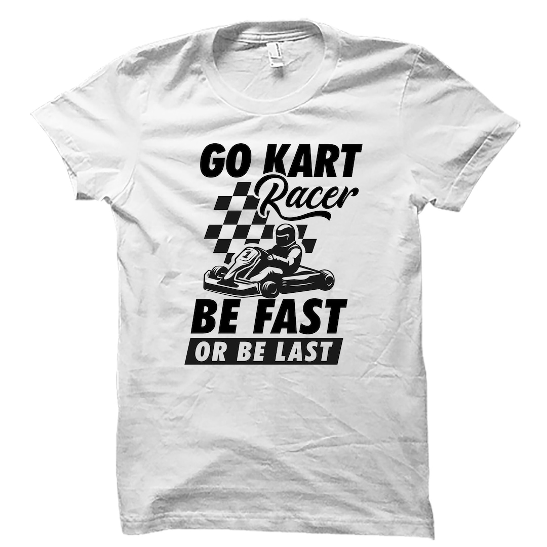 Go Kart Gift. Go Kart Shirt. Go Karting Gifts. Funny Karting Shirt ...
