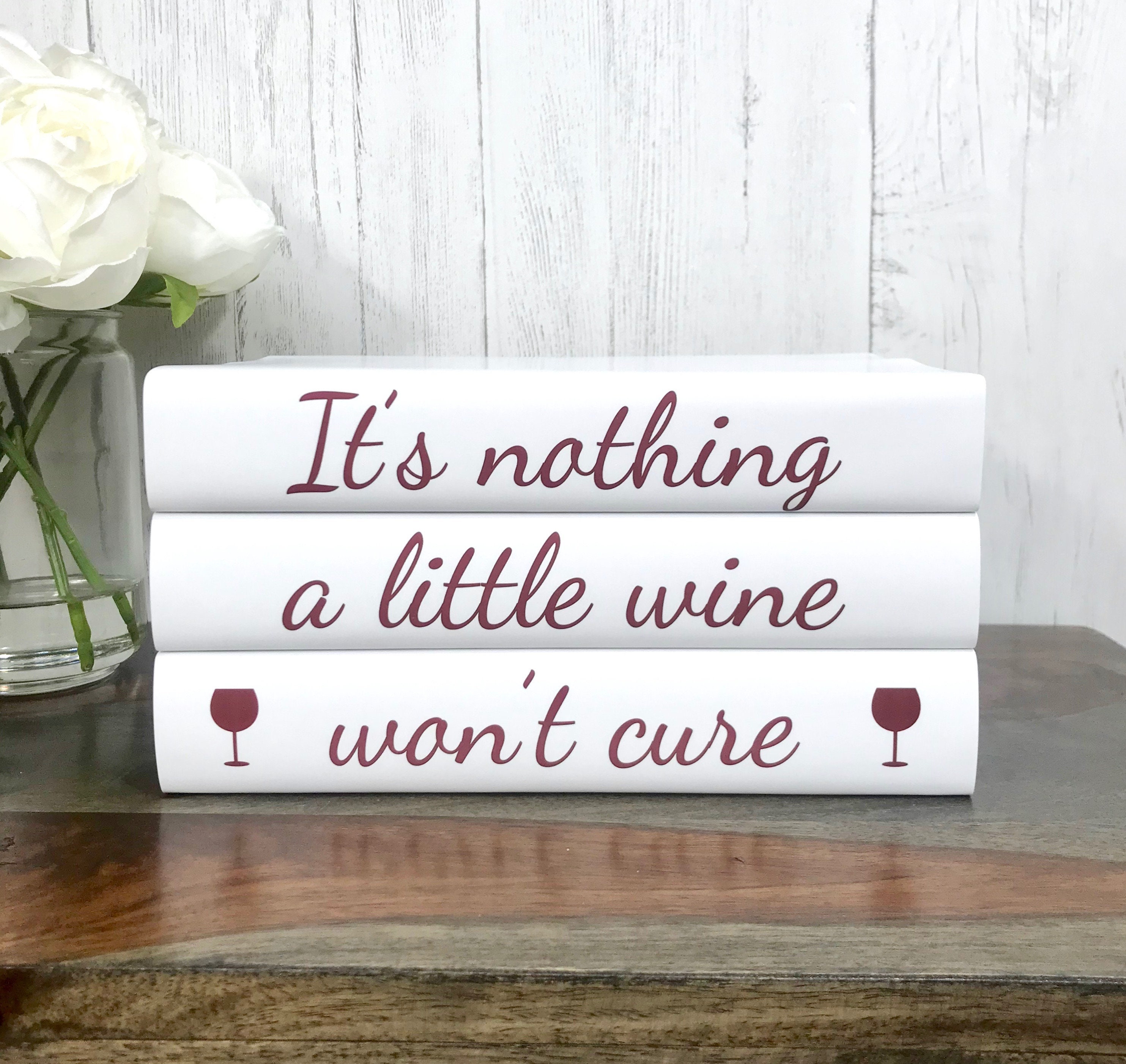 Wine Lover Gift Nothing a Little Wine Won't Cure Wine Etsy