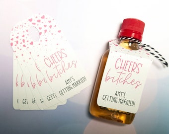 Cheers Bitches Mini-Alcohol Bottle Tags for Bachelorette Parties, Bridal Showers, Hen Parties, Welcome Bags, Girls Weekend, Shot Bottle Tags
